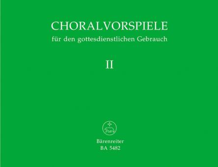 Choralvorspiele für den gottesdienstlichen Gebrauch 2 