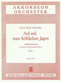 Auf, auf zum fröhlichen Jagen 