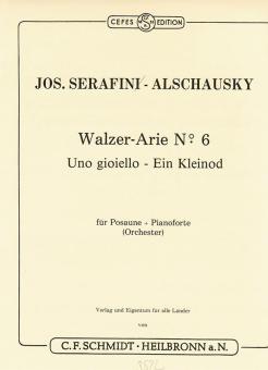 Walzer-Arie Nr. 6 'Ein Kleinod' 
