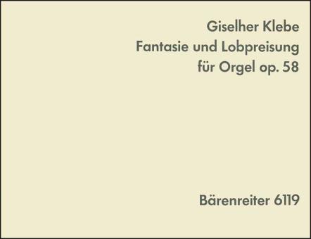 Fantasie und Lobpreisung op. 58 