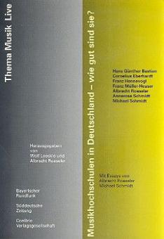 Musikhochschulen in Deutschland - wie gut sind sie? 