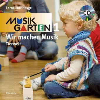 Musikgarten 1 - Wir machen Musik: Tierwelt 