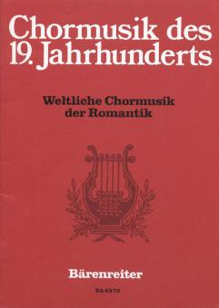 Weltliche Chormusik der Romantik Standard