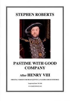 Pastime With Good Company (For Brass Quintet Or Larger Ensemble) 