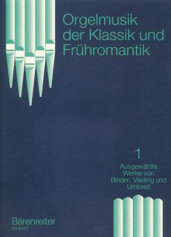 Orgelmusik der Klassik und Frühromantik Band 1 