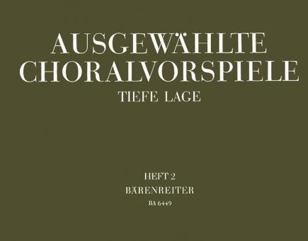 Ausgewählte Choralvorspiele in tiefer Lage 2 