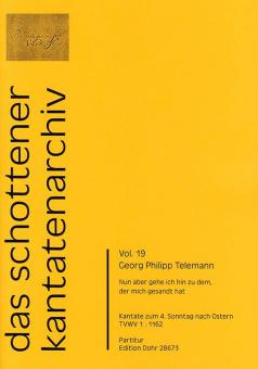 Nun aber gehe ich hin zu dem, der mich gesandt hat TVWV 1:1162 