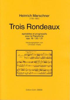 Trois Rondeaux agréables et progressifs op. 19-21 