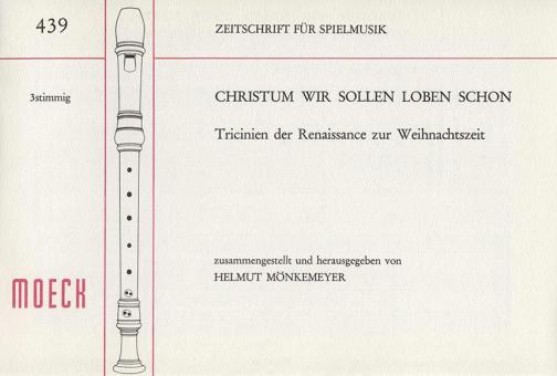 Christum wir sollen loben schon 