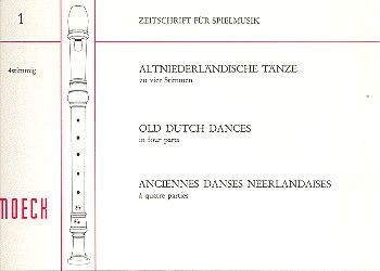 Altniederländische Tänze zu vier Stimmen 