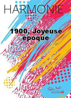 1900, Joyeuse epoque 