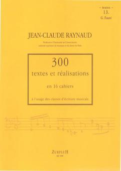 300 Textes et Realisations Cahier 13 