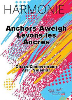 Anchors Aweigh (Levons les ancres) 