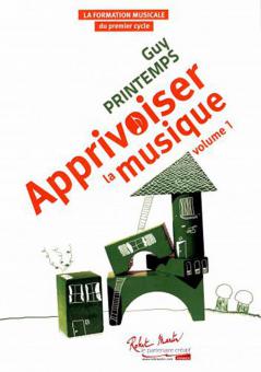 Apprivoiser la Musique Vol. 1 