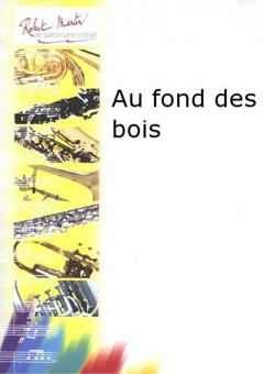 Au fond des bois 