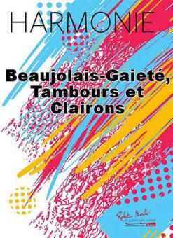 Beaujolais-gaiete, tambours et clairons 