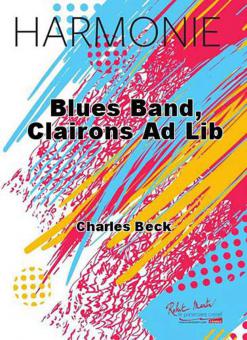 Blues Band, clairons ad lib 