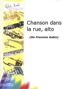 Chanson Dans la Rue, Alto 
