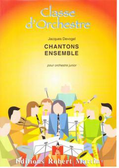 Chantons ensemble choeur a 1 et 3 voix 