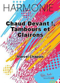Chaud devant !, tambours et clairons 