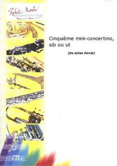 Cinquième mini-concertino, sib ou ut 