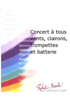 Concert a tous vents, clairons, trompettes et batterie 