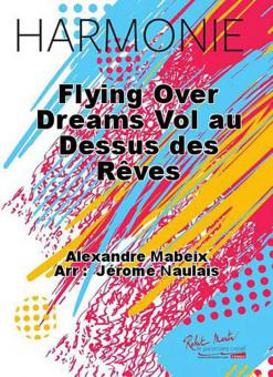 Flying Over Dreams (Vol au dessus des reves) 