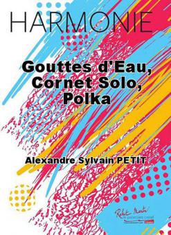 Gouttes d'eau, cornet solo, polka 