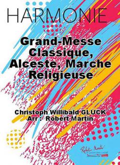 Grand-messe classique, Alceste, Marche religieuse 