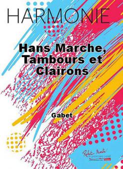 Hans marche, tambours et clairons 