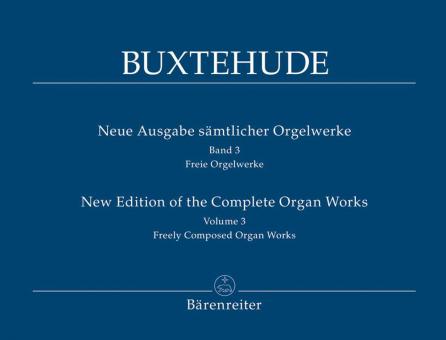 Neue Ausgabe sämtlicher Orgelwerke Band 3 