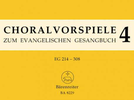 Choralvorspiele zum Evangelischen Gesangbuch 4 