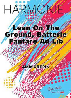 Lean on The ground, Bf ad lib 