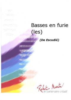 Les basses en furie 