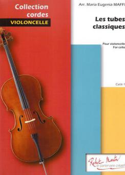 Les Tubes Classiques pour Violoncelle Vol. 1 