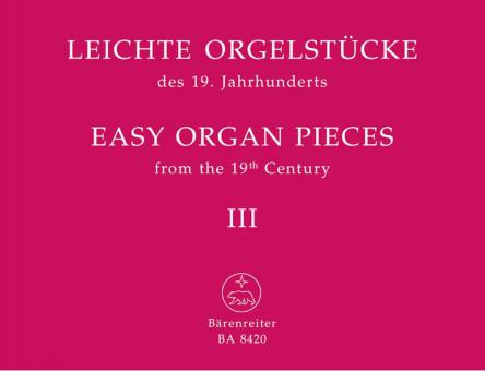 Leichte Orgelstücke des 19. Jahrhunderts Band 3 