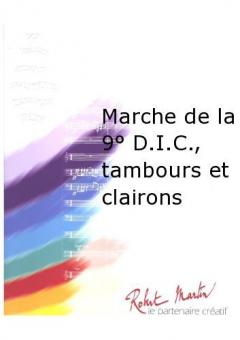 Marche de la 9eme D.I.C., tambours et clairons 