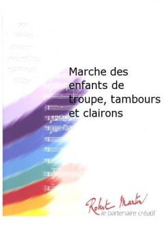 Marche des enfants de troupe, tambours et clairons 