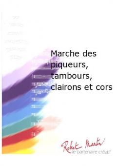 Marche des piqueurs, tambours, clairons et cors 
