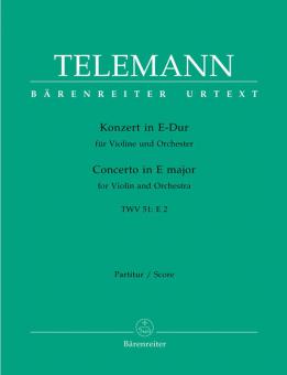 Konzert in E-Dur für Violine und Orchester TWV 51:E2 