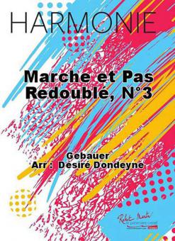 Marche et pas redouble, No. 3 