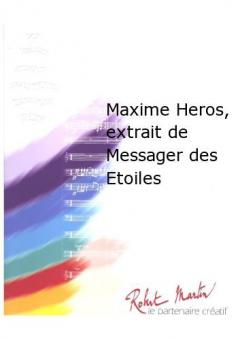 Maxime Heros, Extrait de Messager des Etoiles 