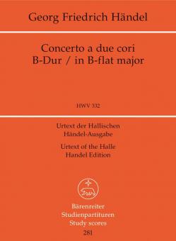 Concerto a due cori B-Dur HWV 332 