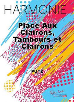 Place aux clairons, tambours et clairons 