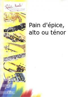 Pain d'épice, alto ou ténor 