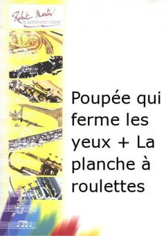 Poupée qui ferme les yeux + la planche à roulettes 
