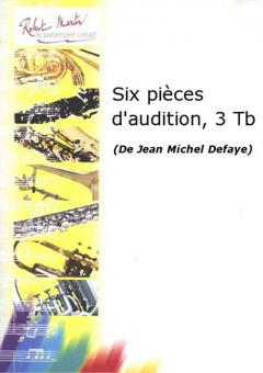Six pièces d'audition 