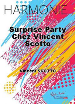 Surprise party chez Vincent Scotto 