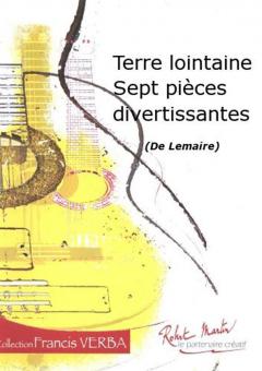 Terre lointaine Sept pièces divertissantes 
