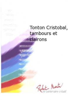 Tonton Cristobal, tambours et clairons 